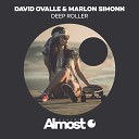 David Ovalle Marlon Simon - Deep Roller Original Mix
