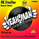 MC Freeflow - Dancin Shoes Filthy Rehab Remix