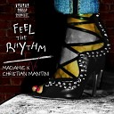 Madame X Christian Mantini - Feel The Rhythm Instrumental Mix