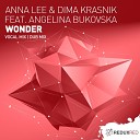 Anna Lee Dima Krasnik feat Angelina Bukovska - Wonder Dub Mix