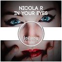 NicolaR - In Your Eyes Original Mix