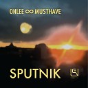 Onlee Musthave - Sputnik Original Mix