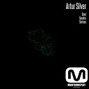 Artur Silver - Save Original Mix