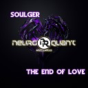 Soulger - The End Of Love Original Mix
