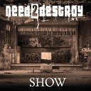 Need2destroy - Legal Illegal