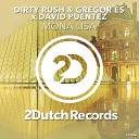 David Puentez Dirty Rush Gregor Es - Mona Lisa