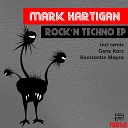 Mark Hartigan - Rock n Techno Konstantin Mayra Remix