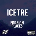 Ice Tre - Foreign Places