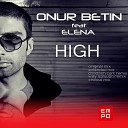 Onur Betin feat Elena - High Sanjuan Remix