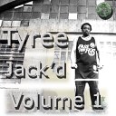 Tyree - Hardcore Hip House Joe Smooth Mix
