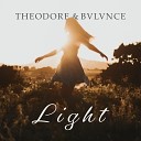 Theodore BVLVNCE - Light Original Mix