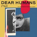 Damon Jee feat Snem K - Dear Humans Original Mix
