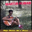 Martin Roman - Es Por Amor