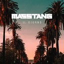 Masstang - Il giorno