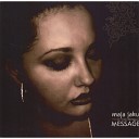 Maja Jaku - My shining hour