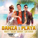 Mika V feat Soldat Jahman Luis Guisao - Danza en la Playa Laurent H Remix