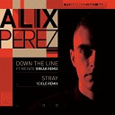 Alix Perez feat Mc Fats - Down the Line Break Remix