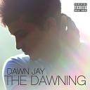Jay Dawn - Memories Skit