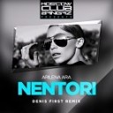 Arilena Ara - Nentori Denis First Remix