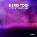 Jajnov - Hero Too From My Hero Academia String Quartet