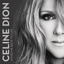 Celine Dion - Loved Me Back To Life Alex Barrett Remix