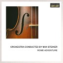 Orchestra Conducted By Max Steiner - Volare