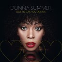 Donna Summer - Love To Love You Baby feat Chris Cox Giorgio Moroder…