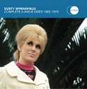 Dusty Springfield - In The Middle Of Nowhere Mono Version