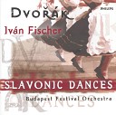 Budapest Festival Orchestra Iv n Fischer - Dvo k 8 Slavonic Dances Op 72 B 147 No 8 in A Flat Major Lento grazioso ma non troppo quasi tempo di…