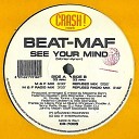 BEAT MAF - See Your Mind M F Radio Mix