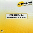 Fourteen 14 - Another Crack In My Heart Due Version