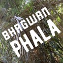 Bhagwan - Phala