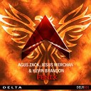 Agus Zack Jesus Merchan Kevin Brandon - Fenix Original Mix