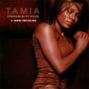 Tamia - Stranger In My House T Tommy Private Mix