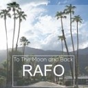 RAFO - To The Moon And Back Original Mix