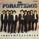 Los Forasteros - El Dolor Que Me Causaste