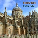 Zippy Kid - Psalm 144