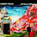 Creepy Pizza - Scab Rangoon