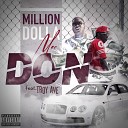 Million Dolla Moe feat Troy Ave - Don feat Troy Ave
