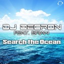 DJ Decron feat Brian - Search the Ocean Original Mix