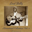 Lead Belly - Good Night Irene 2nd Version Remastered 2018