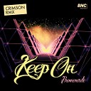 Promenade - Keep On Crimson Remix