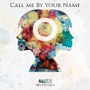 Matthew S feat Von Felthen - Call Me by Your Name Instrumental Mix