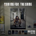 Big Stygs feat YAS - Coming For The Game