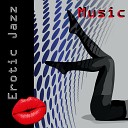 Erotic Jazz Music Ensemble - Hot and Erotic