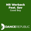 MR Werback - Good Boy Remix Short Version