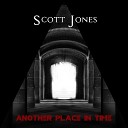 Scott Jones - Another Place In Time