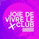 2Drunk2Funk - Joie De Vivre Le Club