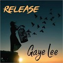 Gaye Lee - Lines On My Face