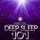 Deep Sleep Oasis - Listen to Your Heart